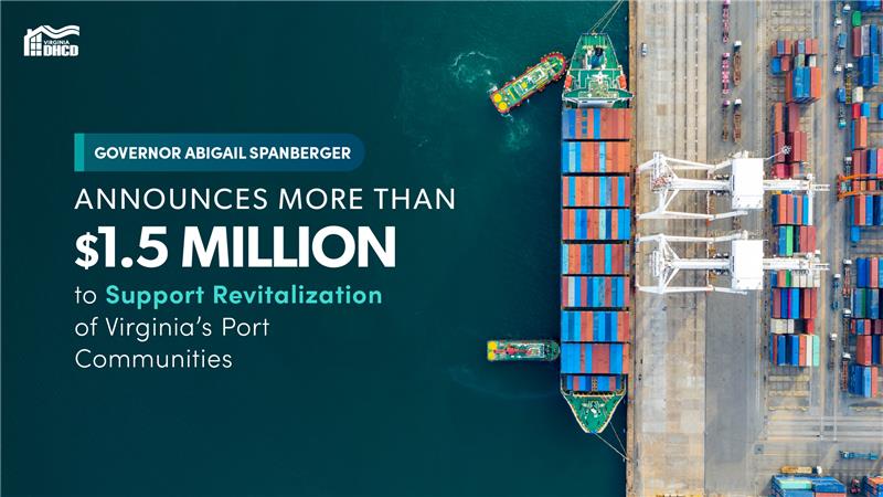 Tanawing mula sa itaas ng isang daungan - may nakapatong na tekstong nagsasabing "Inanunsiyo ni Gobernador Abigail Spanberger ang mahigit $1.5 milyon upang suportahan ang muling pagpapasigla ng Mga Komunidad ng Daungan ng Virginia" 
